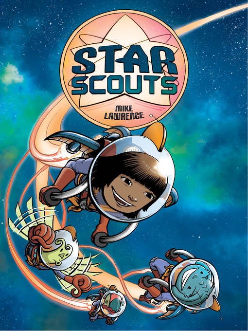 Title details for Star Scouts by Mike Lawrence - Available